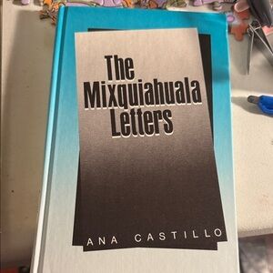 The Mixquiahuala Letters Book by Ana Castillo